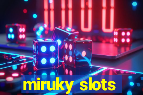 miruky slots